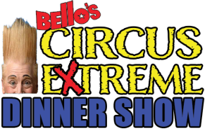 Bello's Circus Extreme Dinner Show | The Dells Wisconsin